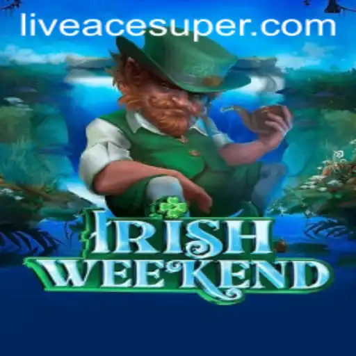 Discover 'IrishWeekend': A New Gaming Sensation with Acesuper