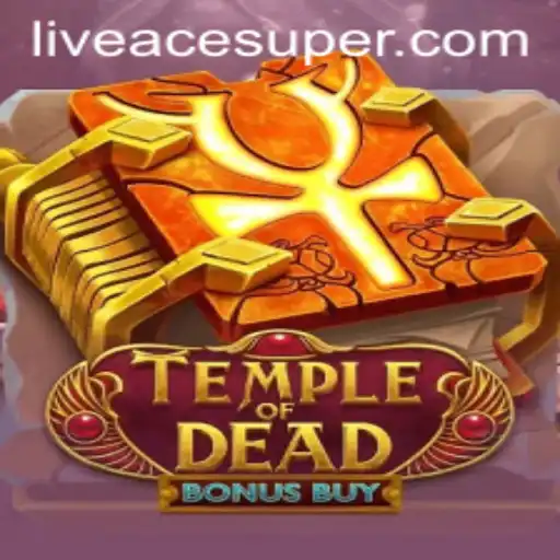 Discover the Thrilling World of TempleofDeadBonusBuy: Unleash the Acesuper Strategy